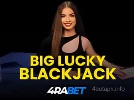 Big Lucky Blackjack 4RABET